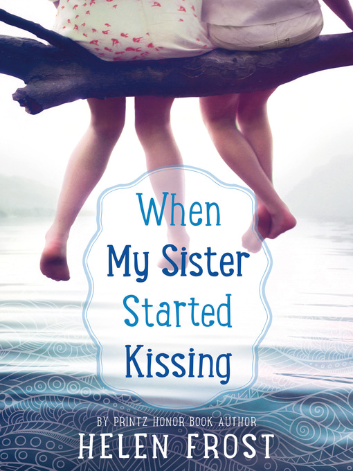 Cover image for When My Sister Started Kissing